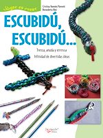 Télécharger le livre :  Escubidú, escubidú … Trenza, anuda y enrosca
