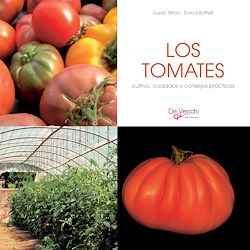 Télécharger le livre :  Los tomates - cultivo, cuidados y condejos prácticos