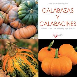 Télécharger le livre :  Calabazas y calabacines - cultivo, cuidados y condejos prácticos