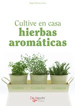 Télécharger le livre :  Cultive en casa hierbas aromáticas