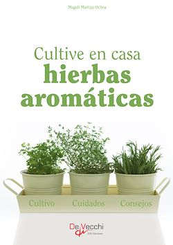 Télécharger le livre :  Cultive en casa hierbas aromáticas