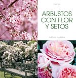 Télécharger le livre :  Arbustos con flor y setos