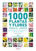 Télécharger le livre :  1000 plantas y flores para el jardín - Primera parte