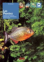 Télécharger le livre :  Las pirañas: Anatomía, alimentación, reproducción, enfermedades, cría en acuario