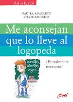 Télécharger le livre :  Me aconsejan que lo lleve al logopeda