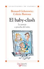 Télécharger le livre :  El baby-clash. La pareja a prueba del niño