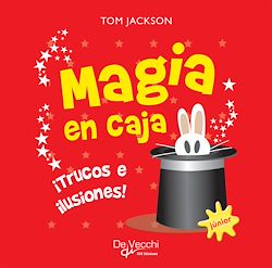 Télécharger le livre :  Magia en caja. Trucos e ilusiones