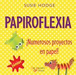 Télécharger le livre :  Papiroflexia. ¡Numerosos proyectos en papel!