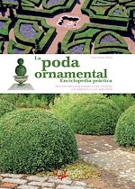 Télécharger le livre :  La poda ornamental - Enciclopedia práctica