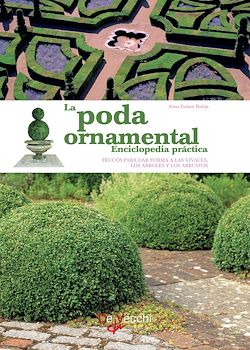 Télécharger le livre :  La poda ornamental - Enciclopedia práctica