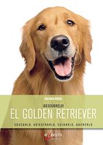 Télécharger le livre :  El golden retriever