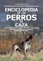 Télécharger le livre :  Enciclopedia de los perros de caza