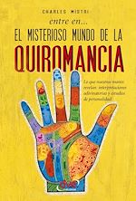 Télécharger le livre :  Entre en... el misterioso mundo de la quiromancia