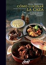 Télécharger le livre :  Cómo cocinar la caza