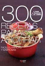 Télécharger le livre :  300 recetas para ahorrar