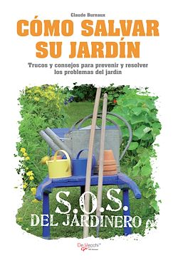 Télécharger le livre :  Cómo salvar su jardín - SOS del jardinero