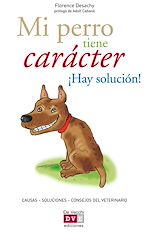 Download this eBook Mi perro tiene carácter ¡Hay solución!