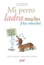 Télécharger le livre :  Mi perro ladra mucho ¡Hay solución!