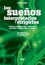 Télécharger le livre :  Los sueños: interpretarlos y dirigirlos