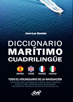 Télécharger le livre :  Diccionario marítimo cuadrilingüe Español - Inglés - Francés - Italiano