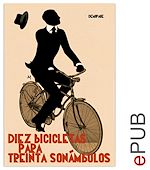 Télécharger le livre :  Diez bicicletas para treinta sonámbulos