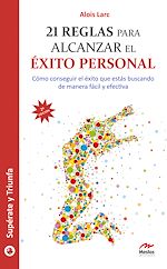 Download this eBook 21 reglas para alcanzar el éxito personal