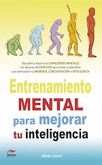 Download this eBook Entrenamiento mental para mejorar tu Inteligencia
