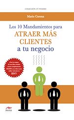 Download this eBook Los 10 mandamientos para atraer más clientes a tu negocio
