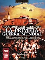 Download this eBook Todo lo que debe saber sobre la 1ª Guerra Mundial