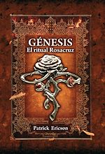 Download this eBook Génesis. El ritual Rosacruz