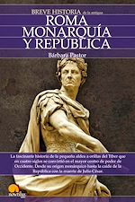 Download this eBook Breve historia de Roma I. Monarquía y República.