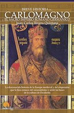 Download this eBook Breve historia de Carlomagno y el Sacro Imperio Romano Germánico