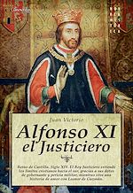 Download this eBook Alfonso XI, el Justiciero