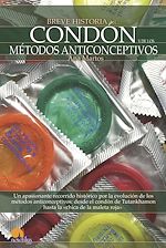 Download this eBook Breve historia del condón y de los métodos anticonceptivos