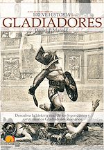 Download this eBook Breve historia de los gladiadores