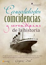 Download this eBook Casualidades, coincidencias y serendipias de la historia