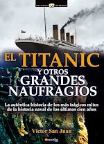 Download this eBook El Titanic y otros grandes naufragios