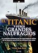 Télécharger le livre :  El Titanic y otros grandes naufragios