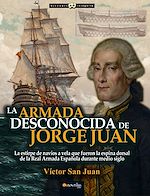 Download this eBook La Armada desconocida de Jorge Juan