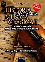 Download this eBook Historia insólita de la música clásica I
