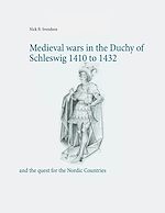 Download this eBook Medieval wars in the Duchy of Schleswig 1410 to 1432