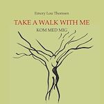 Télécharger le livre :  Take a walk with me