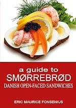 Télécharger le livre :  a guide to Smørrebrød