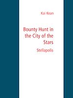 Télécharger le livre :  Bounty Hunt in the City of the Stars
