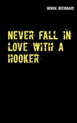 Télécharger le livre :  Never fall in love with a hooker