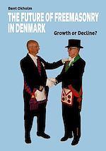 Download this eBook The Future of Freemasonry in Denmark