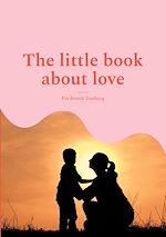 Télécharger le livre :  The little book about love