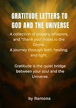 Télécharger le livre :  Gratitude letters to God and the universe
