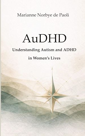 Download the eBook: AuDHD - Understanding Autism and ADHD in Women's Lives