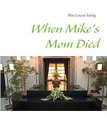 Download this eBook When Mike's Mom Died